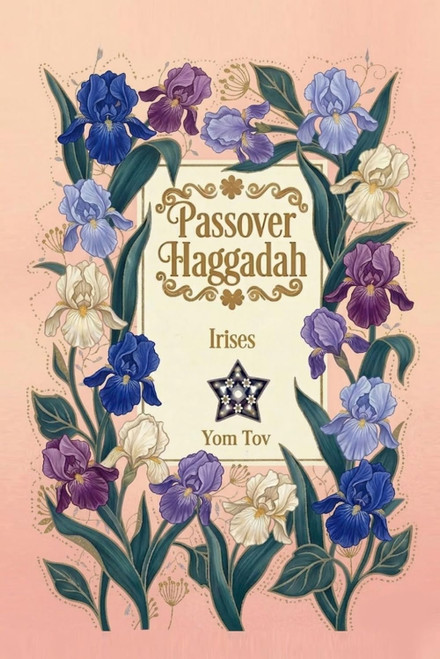 Passover Haggadah, Irises: Pesach book for the Jewish Family, traditional