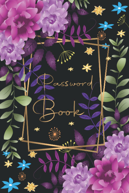 Password Book: Floral Personal Internet Keeper and Organizer With