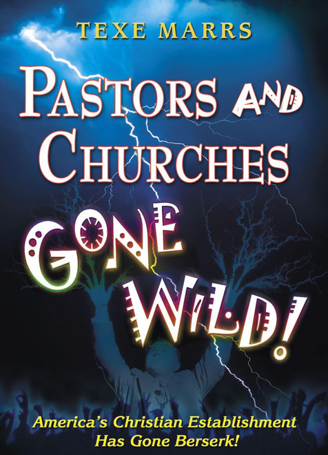 Pastors and Churches Gone Wild!