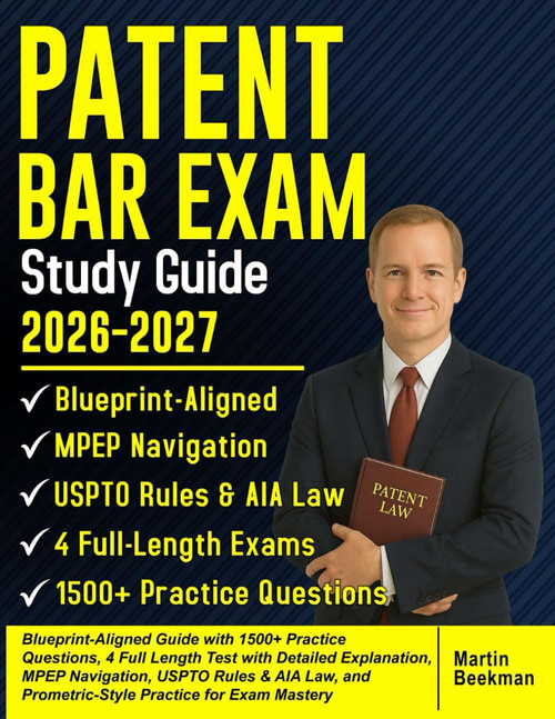 PATENT BAR EXAM Study Guide 2026-2027