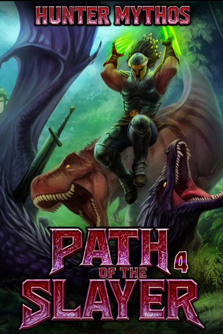 Path of the Slayer 4: A LitRPG Adventure Action Fantasy