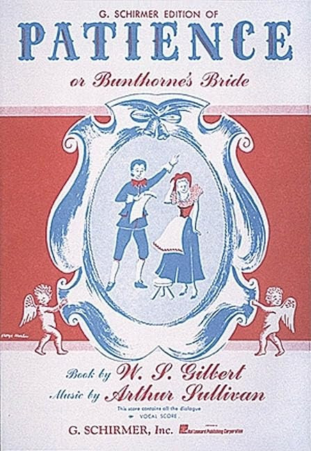 Patience or Bunthorne's Bride: Vocal Score