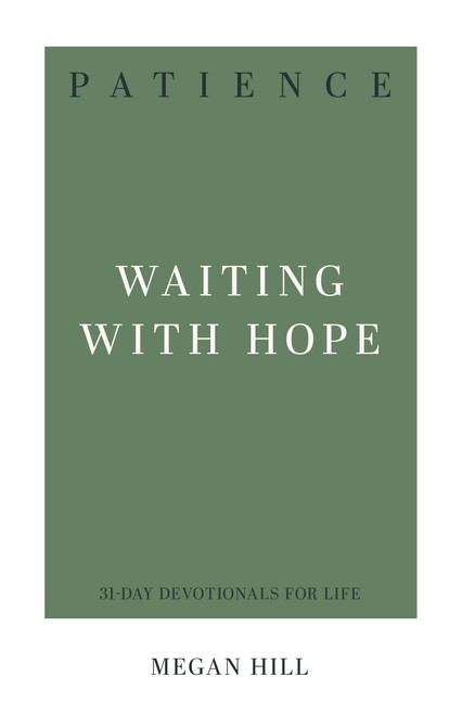 Patience: Waiting with Hope