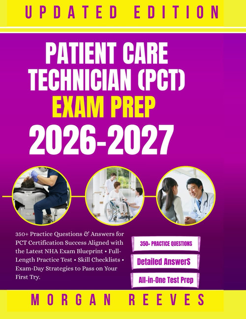 Patient Care Technician (PCT) Exam Prep 2026–2027