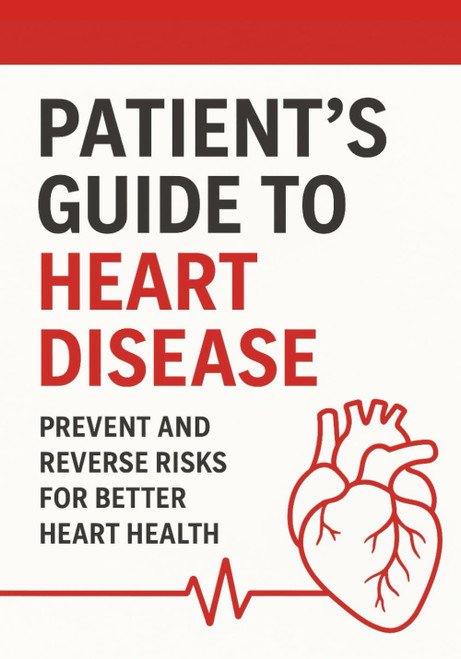 Patient's Guide to Heart Disease