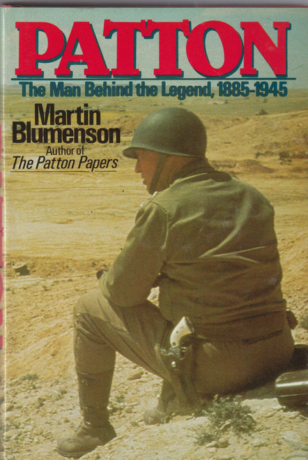 Patton: The Man Behind the Legend, 1885-1945