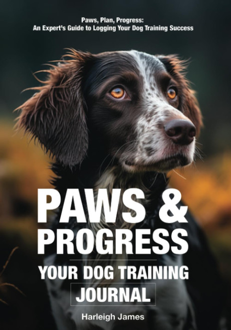 Paws & Progress - Your Dog Training Journal: Paws