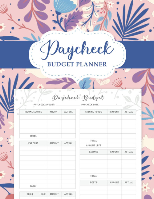 Paycheck Budget Planner: Income & Expense Budgeting Workbook and Balance