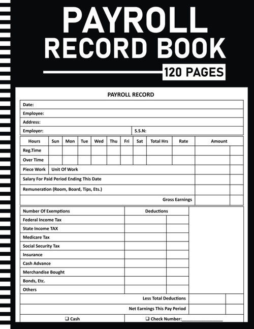 Payroll Record Book: Track Employee Wages And Payments With This Payroll