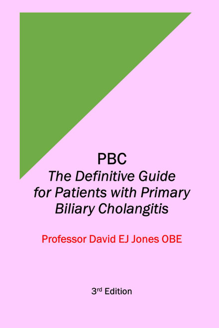 PBC: The Definitive Guide for Patients with Primary Biliary Cholangitis