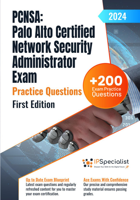 PCNSA: Palo Alto Certified Network Security Administrator Exam +200 Exam