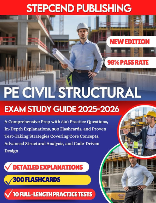 PE CIVIL STRUCTURAL EXAM STUDY GUIDE 2025-2026
