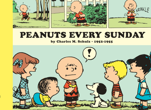 Peanuts Every Sunday 1952-1955: