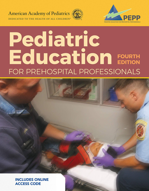 Pediatric Education for Prehospital Professionals (PEPP) .