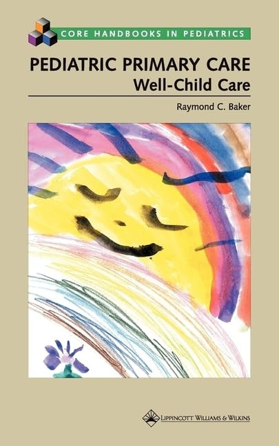 Pediatric Primary Care: Well-Child Care