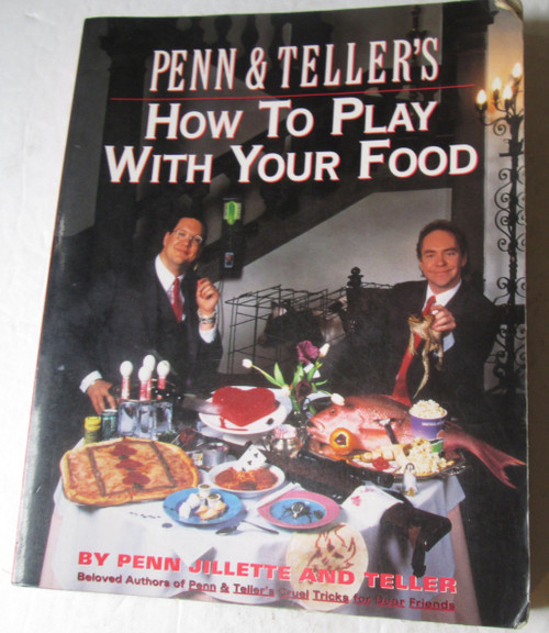 Penn and Teller's How to Play with Your Food