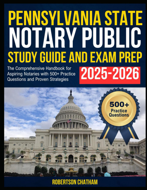 Pennsylvania State Notary Public Study Guide and Exam Prep 2025–2026