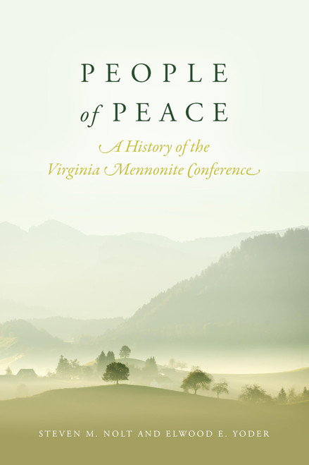People of Peace: A History of the Virginia Mennonite Conference