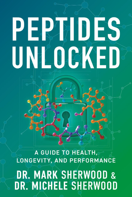 Peptides Unlocked: A Guide to Health, Longevity, and Performance