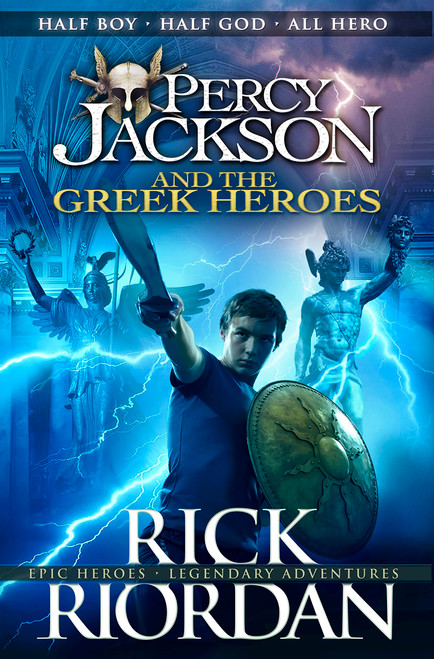 Percy Jackson and the Greek Heroes (Percy Jackson's Greek Myths)
