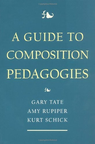 Guide To Composition Pedagogies