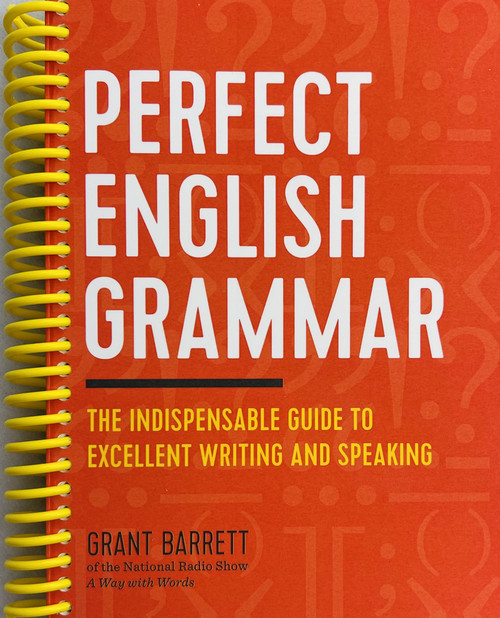 Perfect English Grammar: The Indispensable Guide to Excellent Writing and