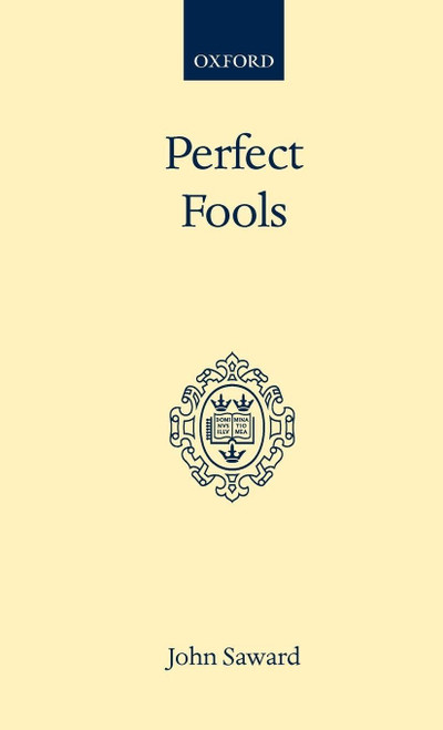 Perfect Fools: Folly for Christ's Sake in Catholic and Orthodox
