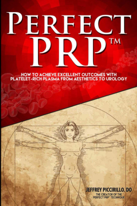 Perfect PRPâ¢: How to achieve excellent outcomes with platelet-rich plasma from aesthetics