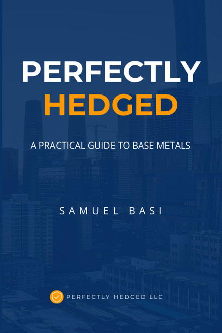 Perfectly Hedged: A Practical Guide To Base Metals
