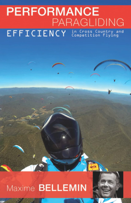 Performance Paragliding - Efficiency in Cross-Country and Competition