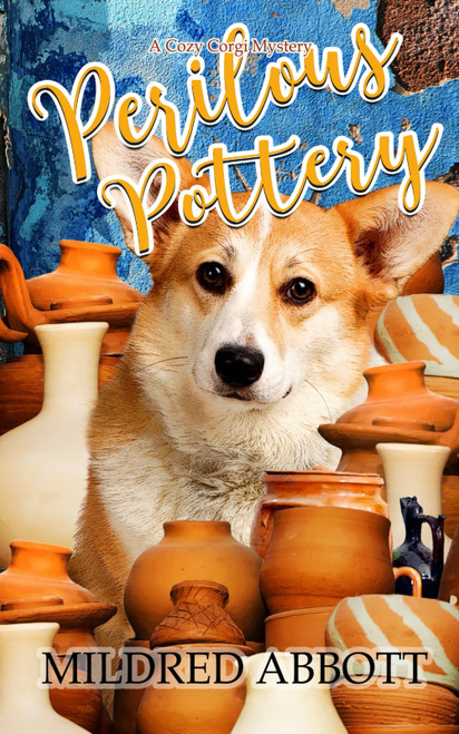Perilous Pottery (Cozy Corgi Mysteries)