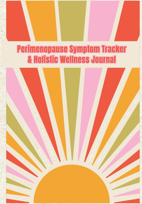 Perimenopause Symptom Tracker and Holistic Wellness Journal