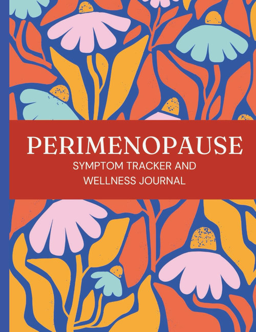 Perimenopause Symptom Tracker and Wellness Journal