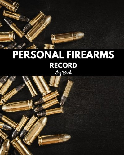 Personal Firearms Record Log Book