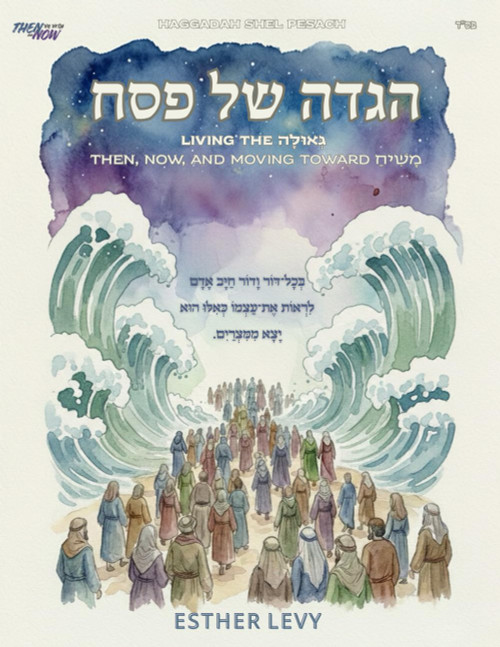 Pesach Haggadah: Living the Geulah Then and Now: A Chabad Haggadah with
