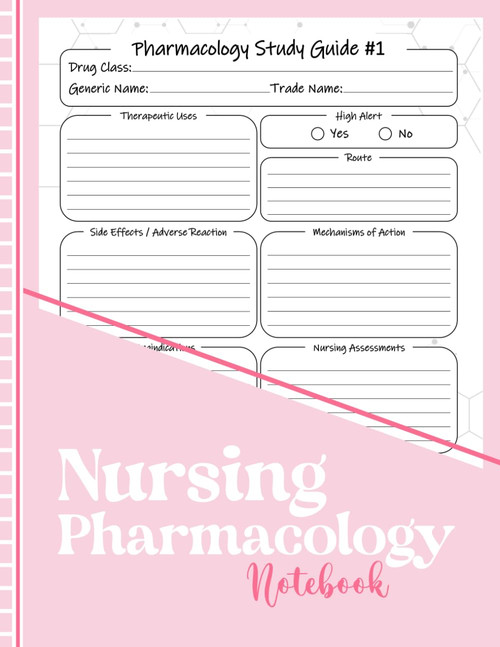 Pharmacology Nursing Notebooks: A Simple Study Companion for Nursing