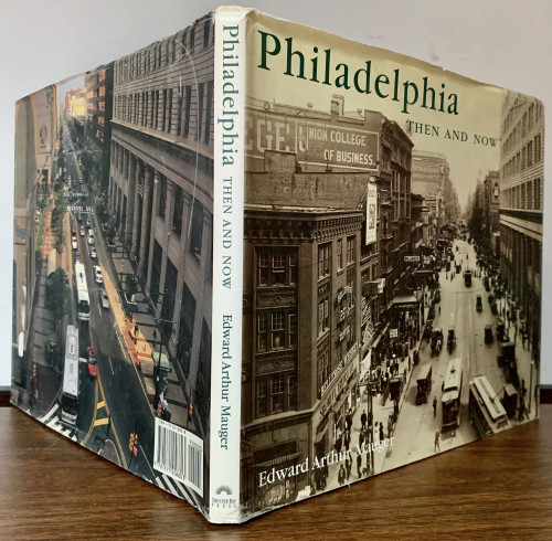 Philadelphia Then and Now