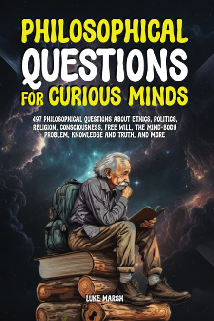 Philosophical Questions for Curious Minds