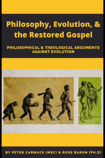 Philosophy, Evolution, and the Restored Gospel
