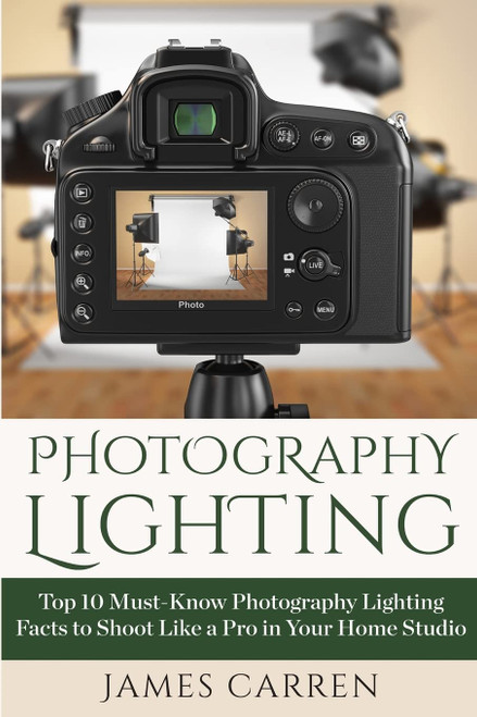 Photography Lighting: Top 10 Must-Know Photography Lighting Facts to
