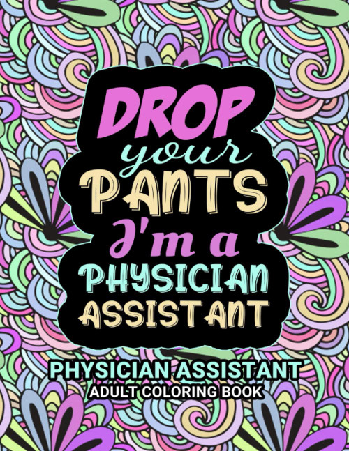 Physician Assistant Adult Coloring Book