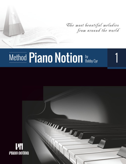 Piano Notion Method Book One: The most beautiful melodies from around the