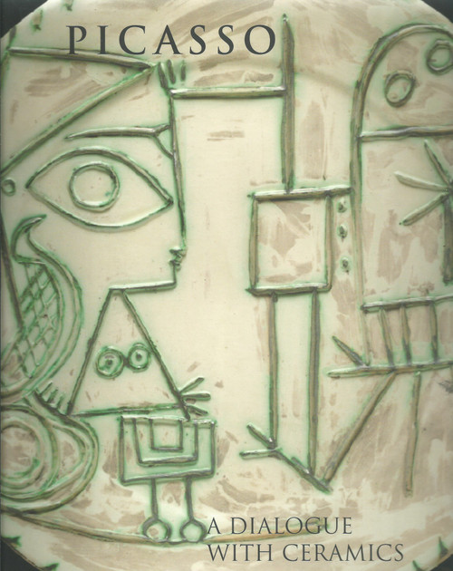Picasso: A Dialogue with Ceramics: Ceramics from the Marina Picasso