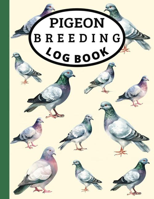 Pigeon Breeding Log Book | Comprehensive Record Keeping Journal | 100