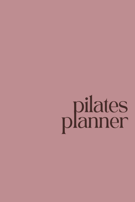 Pilates Planner: Pilates Class Planning Template with Unlined Sections