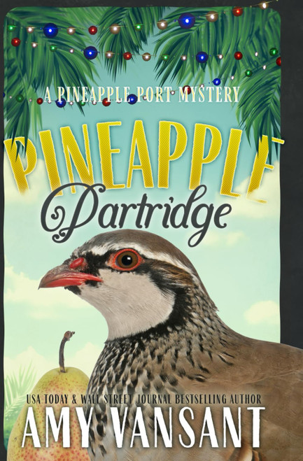 Pineapple Partridge: A Folklore and Holiday Cozy Mystery