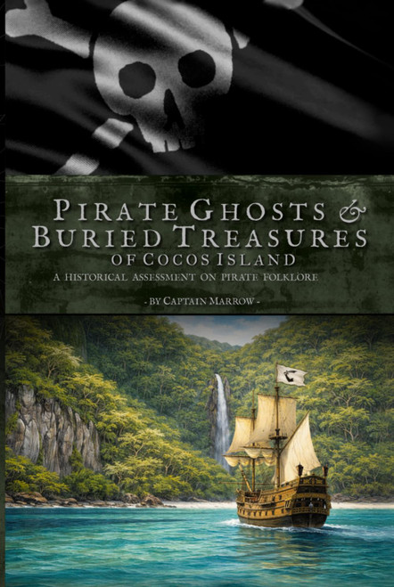 Pirate Ghosts & Buried Treasures of Cocos Island