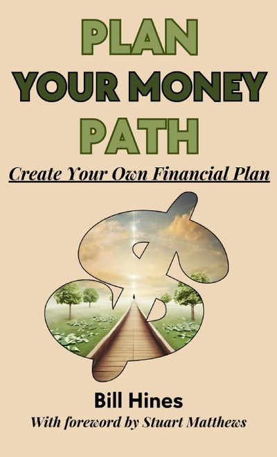Plan Your Money Path: Create Your Own Financial Plan