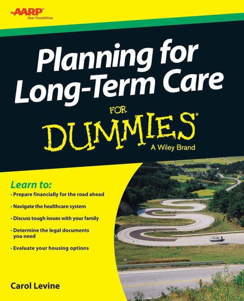 Planning For Long-Term Care For Dummies (For Dummies Series)