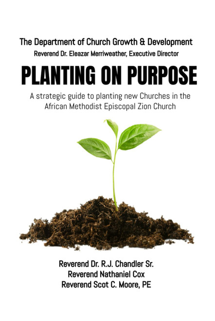 Planting on Purpose: A strategic guide to planting new Churches in the